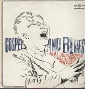 Mahalia Jackson , Big Bill Broonzy , Memphis Slim - Gospel And Blues