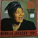 7inch Vinyl Single - Mahalia Jackson - Get Away Jordan / Silent Night Holy Night