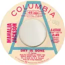 7inch Vinyl Single - Mahalia Jackson - Day Is Done