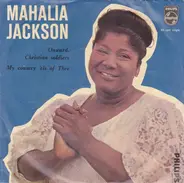 Mahalia Jackson - Elijah Rock / Down By The Riverside