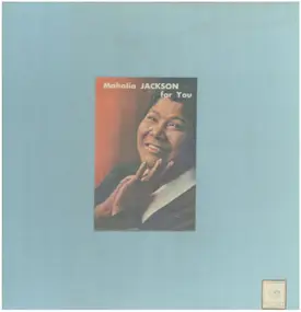 Mahalia Jackson - For You