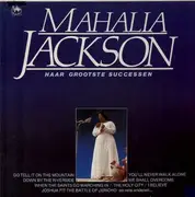 LP - Mahalia Jackson - Haar Grootste Successen