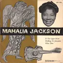7inch Vinyl Single - Mahalia Jackson - In The Upper Room / Walking To Jerusalem / What Then