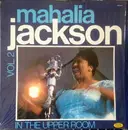 LP - Mahalia Jackson - In The Upper Room Vol. 2 - The Warm And Tender Soul Of Mahalia Jackson Vol. 2
