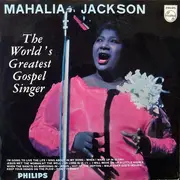 LP - Mahalia Jackson - Mahalia Jackson - The World's Greatest Gospel Singer