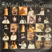 Mahalia Jackson - Mahalia Jackson In Concert Easter Sunday, 1967