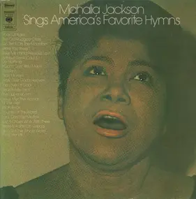 Mahalia Jackson - Mahalia Jackson Sings America's Favorite Hymns