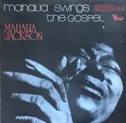 Mahalia Jackson - Mahalia Swings The Gospel / Inedits Vol. 3