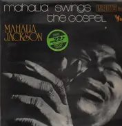 Mahalia Jackson - Mahalia Swings The Gospel