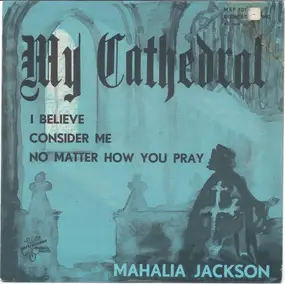 Mahalia Jackson - My Cathedral