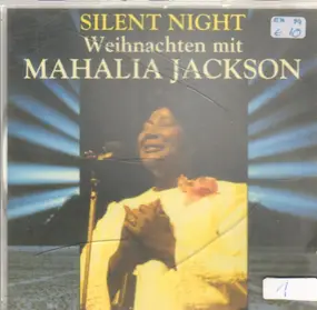 Mahalia Jackson - Silent Night - Weihnachten mit Mahalia Jackson