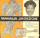 7inch Vinyl Single - Mahalia Jackson - Silent Night / The Last Mile Of The Way / The Lord's Prayer / Go Tell It On The Mountain