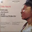 LP - Mahalia Jackson - Stille Nacht (Mahalia Jackson Singt Weihnachtslieder)