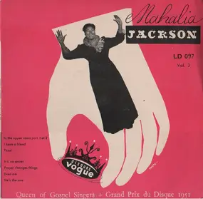 Mahalia Jackson - Queen Of Gospel Singers (vol.3) + Grand Prix Du Disque 1951