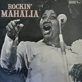 Mahalia Jackson - Rockin' Mahalia