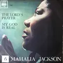 7inch Vinyl Single - Mahalia Jackson - The Lord's Prayer / My God Is Real