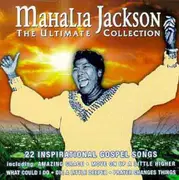 CD - Mahalia Jackson - The Ultimate Collection