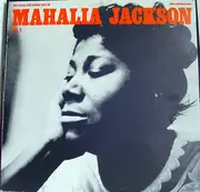 LP - Mahalia Jackson - The Warm And Tender Soul Of Mahalia Jackson - Vol. 1