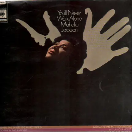 Mahalia Jackson - You'll Never Walk Alone