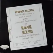 Mahalia Jackson - Kenwood Records Requests The Honor Of Your Presence At The Command Performance Of Mahalia Jackson R
