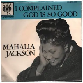 Mahalia Jackson - I Complained