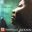7inch Vinyl Single - Mahalia Jackson - I Complained