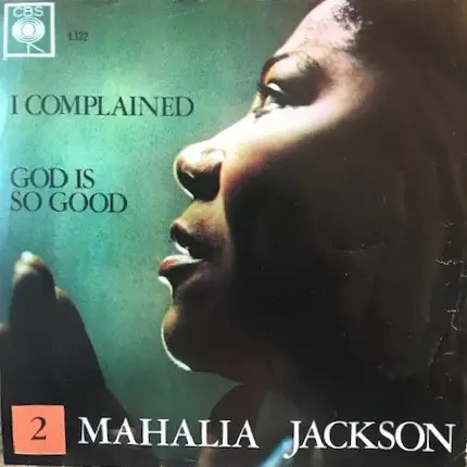 Mahalia Jackson - I Complained