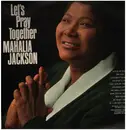 LP - Mahalia Jackson - Let's Pray Together