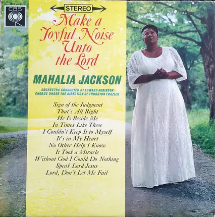 Mahalia Jackson - Make a Joyful Noise Unto the Lord