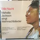 LP - Mahalia Jackson - Stille Nacht (Mahalia Jackson Singt Weihnachtslieder)
