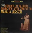 LP - Mahalia Jackson - Recorded Live In Europe During Her Latest Concert Tour