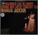 LP - Mahalia Jackson - Recorded Live In Europe During Her Latest Concert Tour
