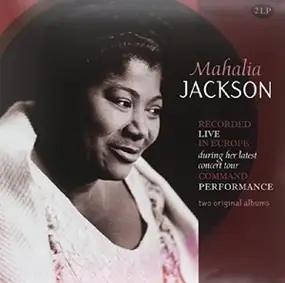 Mahalia Jackson - Recorded Live In Europe During Her Latest Concert Tour