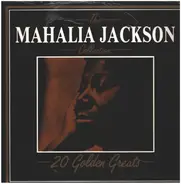 Mahalia Jackson - The Mahalia Jackson Collection - 20 Golden Greats