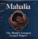 Double LP - Mahalia Jackson - The World's Greatest Gospel Singer!