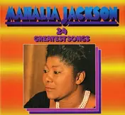 Mahalia Jackson - 24 Greatest Songs