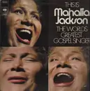 Double LP - Mahalia Jackson - This Is Mahalia Jackson - The World's Greatest Gospel Singer