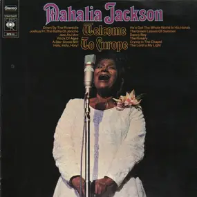 Mahalia Jackson - Welcome To Europe