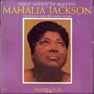 Mahalia Jackson - Great Gettin' Up Morning