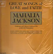 Mahalia Jackson - Great Songs Of Love And Faith