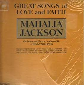 Mahalia Jackson - Great Songs Of Love And Faith