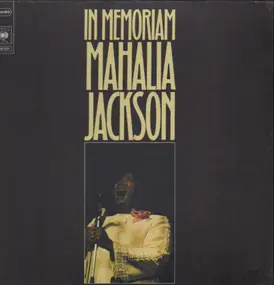 Mahalia Jackson - In Memoriam