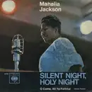 7'' - Mahalia Jackson - Silent Night, Holy Night / O Come, All Ye Faithful