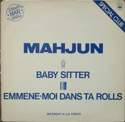 Mahjun - Baby Sitter / Emmene-Moi Dans Ta Rolls