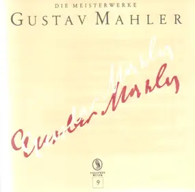 Gustav Mahler - Die Meisterwerke