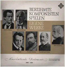 Gustav Mahler - Berühmte Komponisten spielen eigene Werke