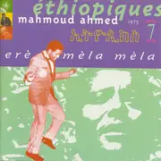 CD - Mahmoud Ahmed - Éthiopiques 7: Erè Mèla Mèla