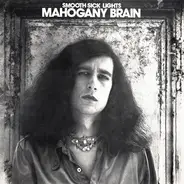 Mahogany Brain - Smooth Sick Lights