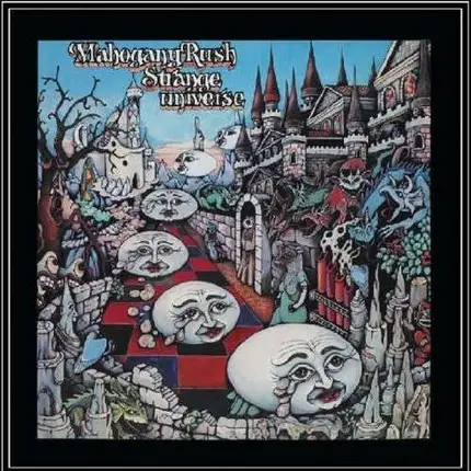 Mahogany Rush - Strange Universe -Digi-