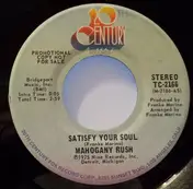 Mahogany Rush - Satisfy Your Soul